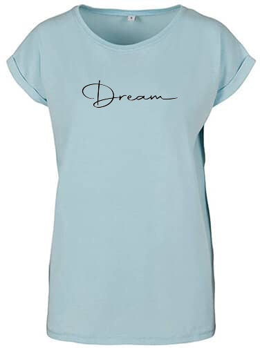 Dream Damenshirt