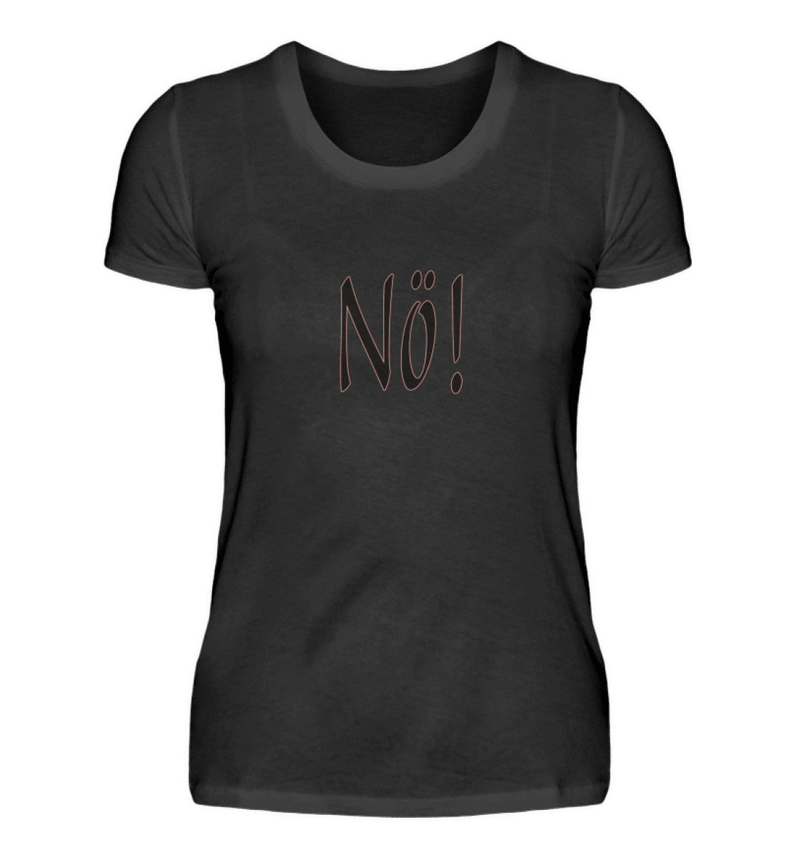 Nö - Damenshirt