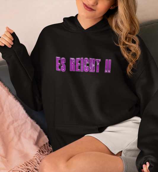 Es reicht! - Hoodie