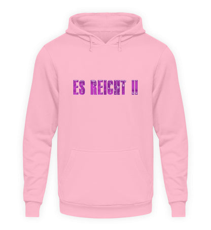 Es reicht! - Hoodie