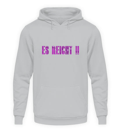 Es reicht! - Hoodie